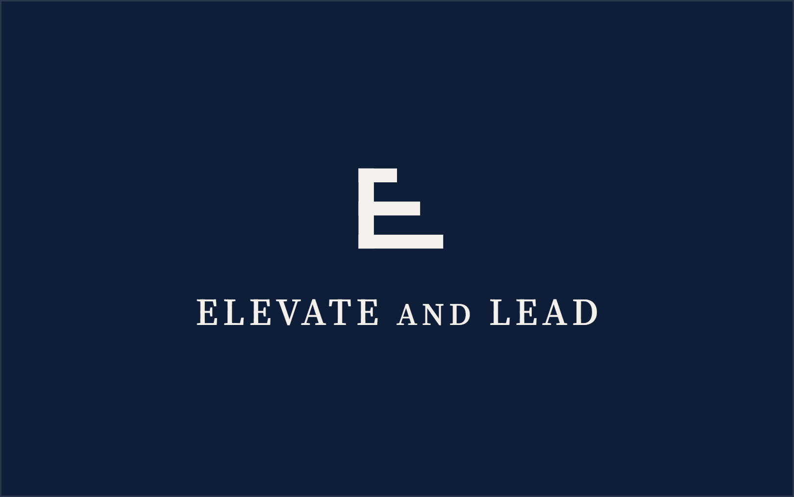 Elevate and Lead